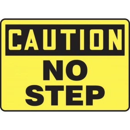 Accuform OSHA CAUTION SAFETY SIGN NO STEP 10 MSTF601XV MSTF601XV